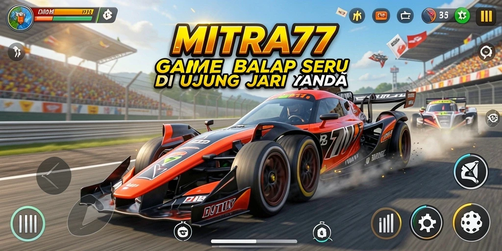 Screenshot gameplay MITRA77 yang menunjukkan balapan mendebarkan.